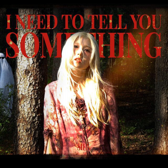 I need to tell you something