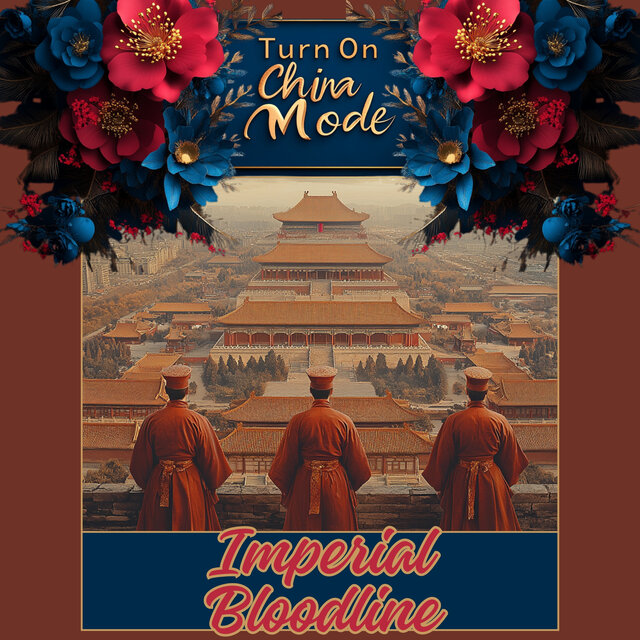 Imperial Bloodline: The Ceremonial Song of China