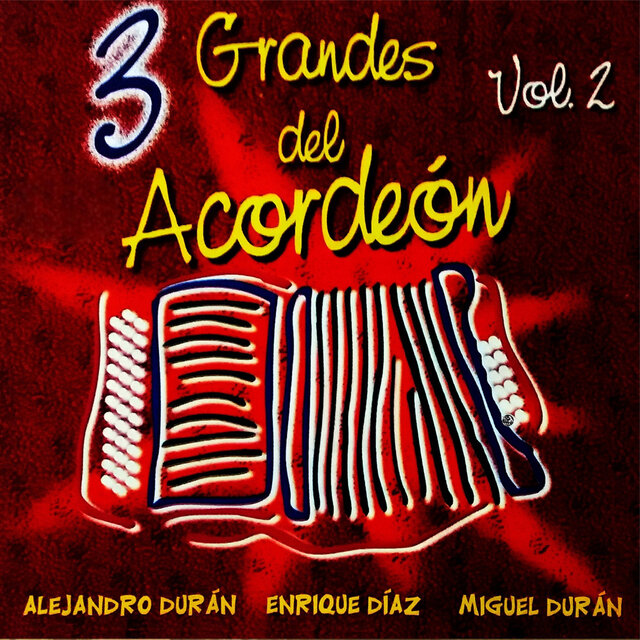 3 Grandes Del Acordeón, Vol. 2