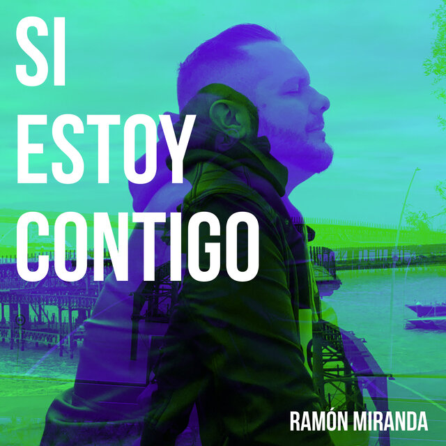 Si estoy contigo