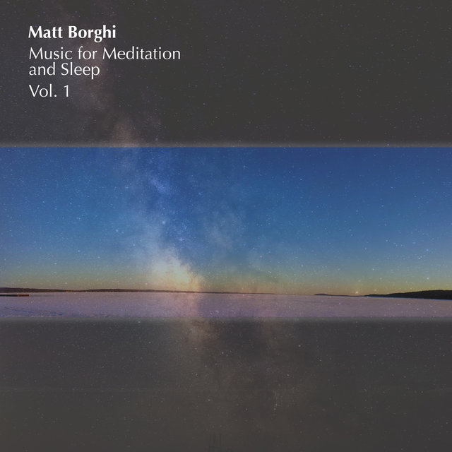 Music for Meditation and Sleep, Vol. 1