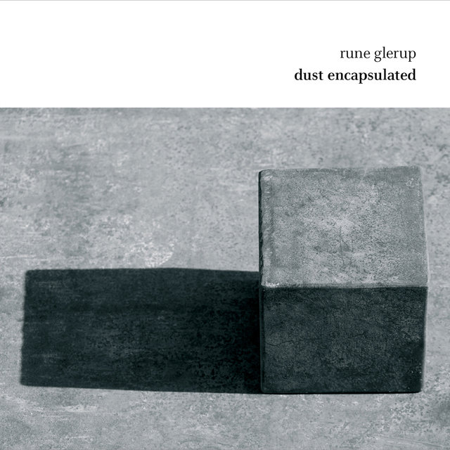Glerup: Dust Encapsulated