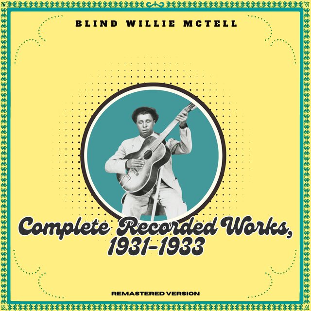 Complete Recorded Works, 1931-1933 (Remastered Version)