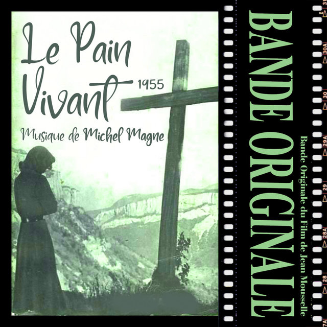 Le pain vivant (Bande Originale du Film)