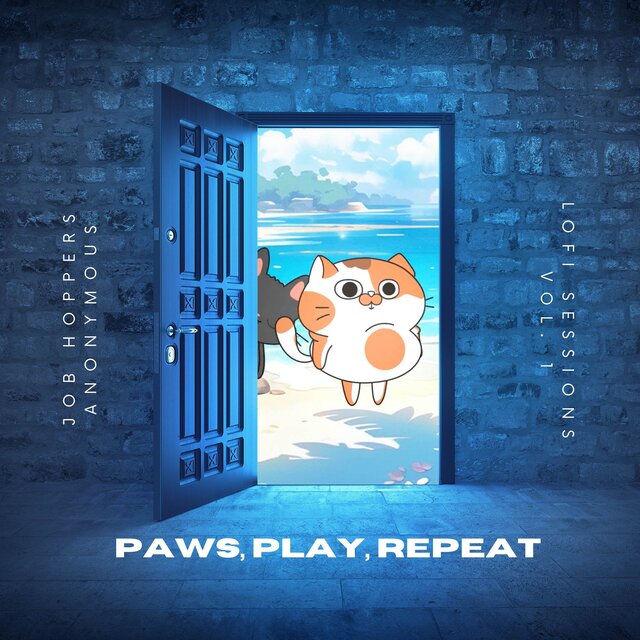 Paws, Play, Repeat: Job Hoppers Anonymous LoFi Sessions, Vol. 1