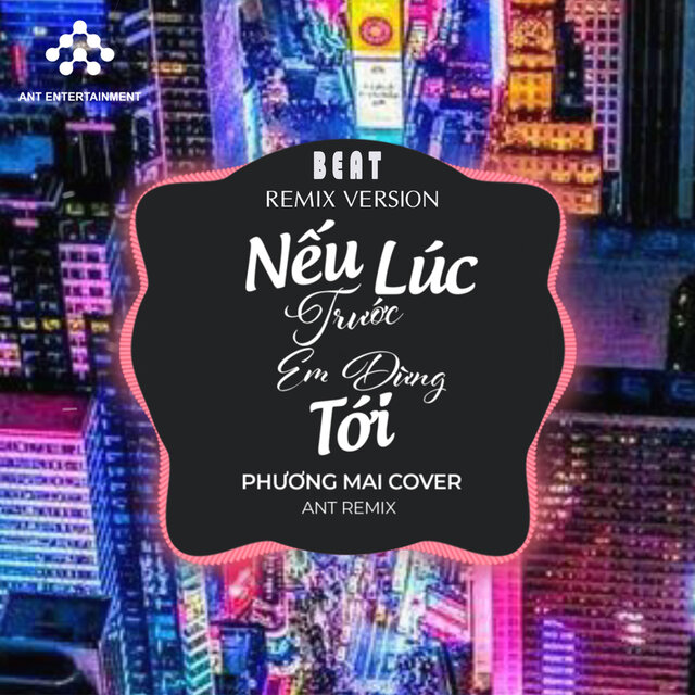 Nếu Lúc Trước Em Đừng Tới (Beat)