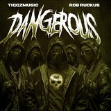 DANGEROUS