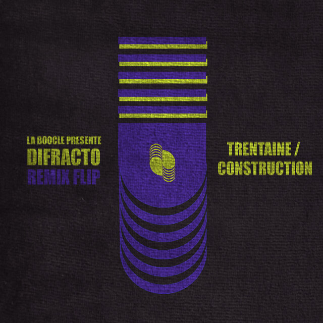 Trentaine / Construction Remix Flip (Remixes)