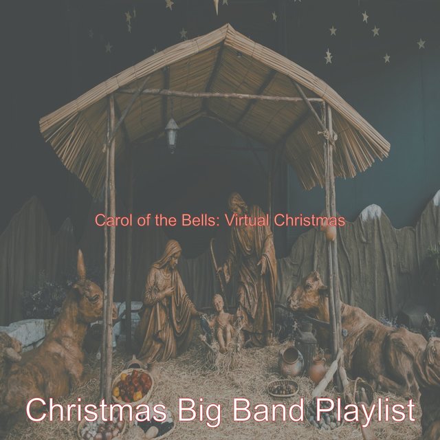 Carol of the Bells: Virtual Christmas