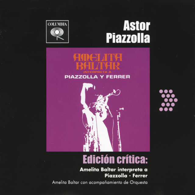 Edición Crítica: Amelita Baltar Interpreta a Piazzolla - Ferrer (feat. Astor Piazzolla)
