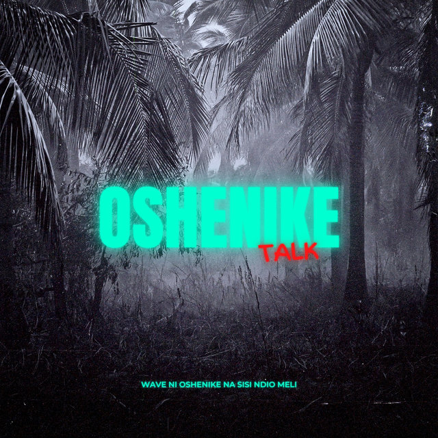 Oshenike Talk