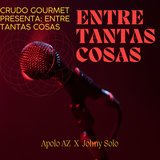 Crudo Gourmet Presenta: Entre Tantas Cosas