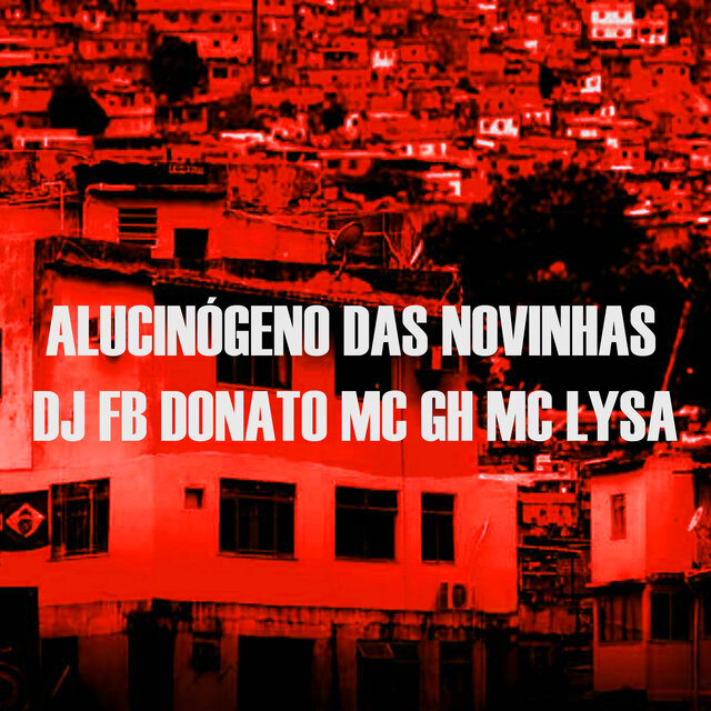 Alucinógeno Das Novinhas