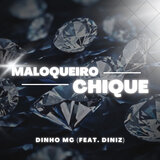 Maloqueiro Chique