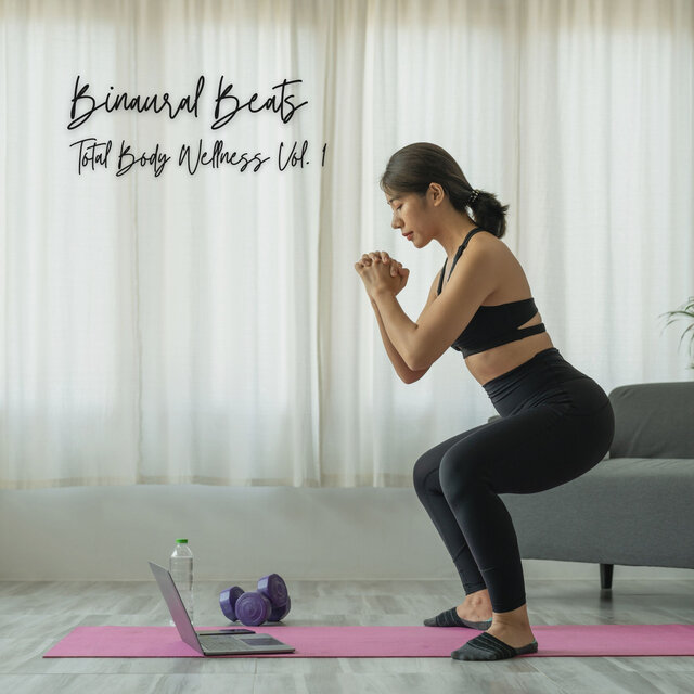 Binaural Beats: Total Body Wellness Vol. 1