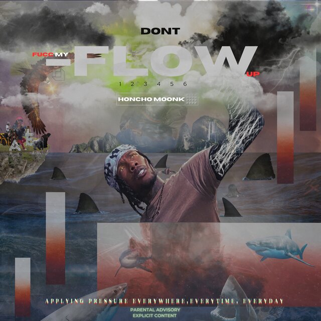 DONT FUCC MY FLOW UP