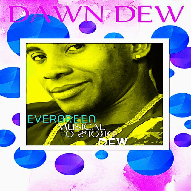 Evergreen Musical Drops of Dew