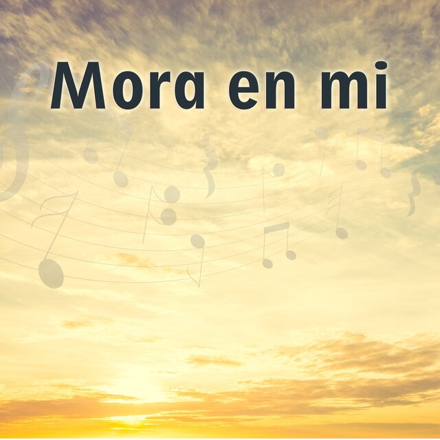 Mora en mí