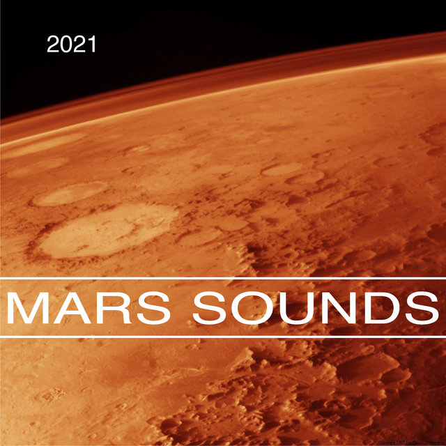 #Mars Sounds 2021 (For Deep Relaxation)
