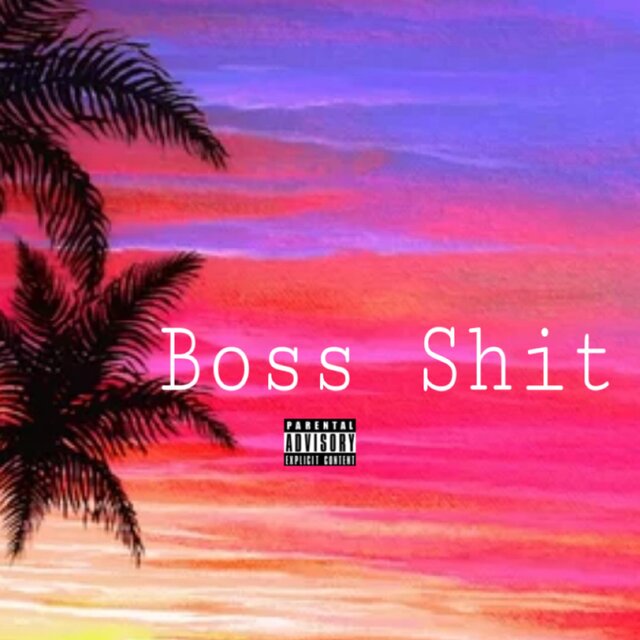Boss Shit