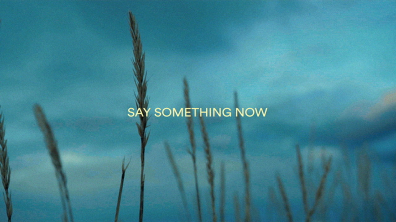 Say Something Now (Lyric Video)