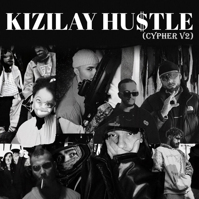 KIZILAY HU$TLE (Cypher V2)