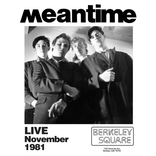 Meantime - Live at Berkeley Square - November 1981