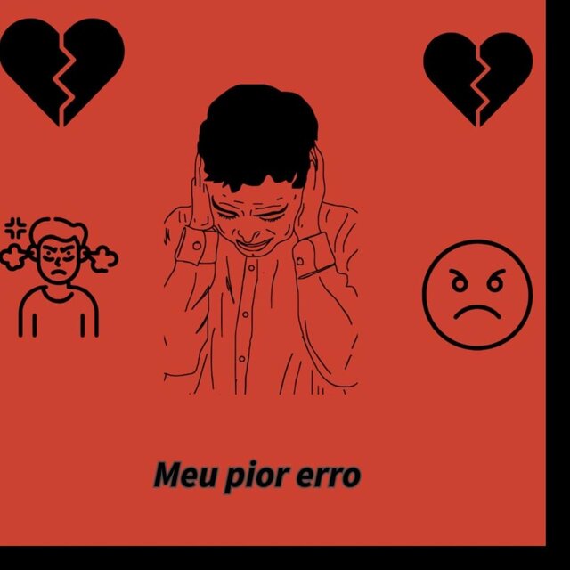 Meu Pior Erro