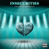Insecurities (feat. Amber Keyshae)