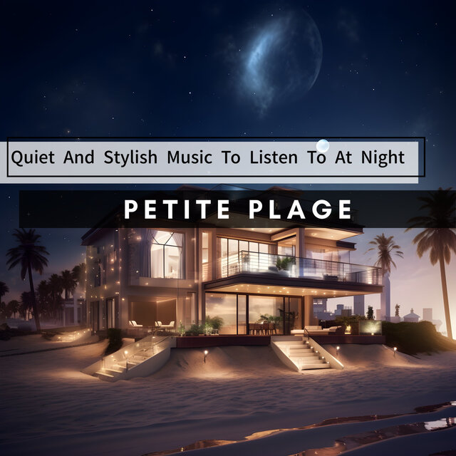 Quiet And Stylish Music To Listen To At Night