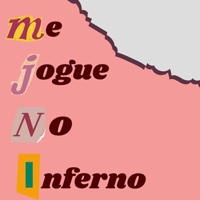 Me Jogue No Inferno