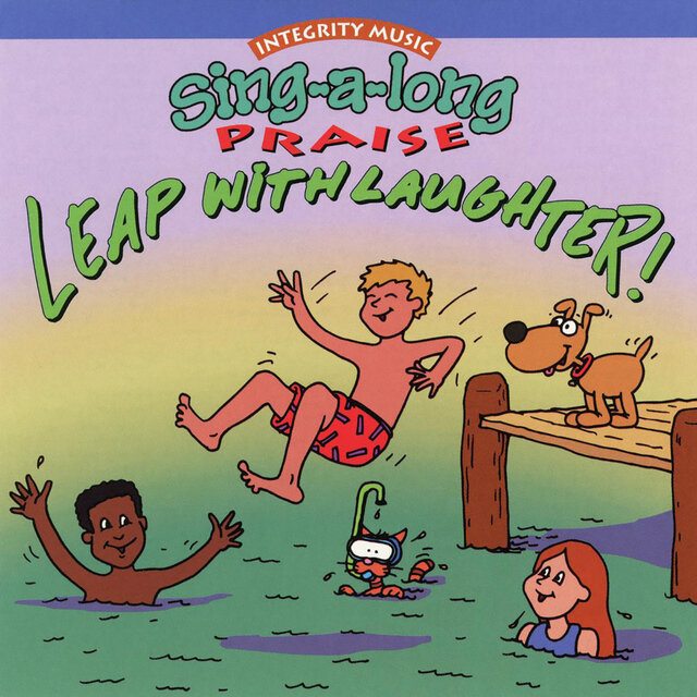 Sing-A-Long Praise: Leap With Laughter