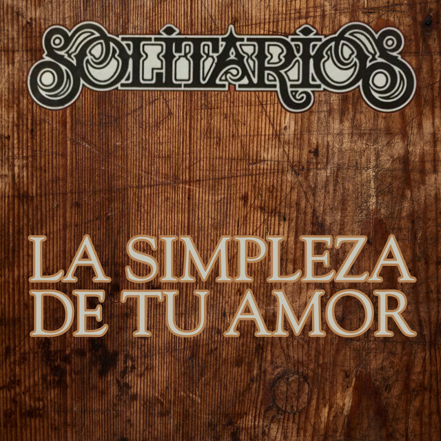 La Simpleza De Tu Amor
