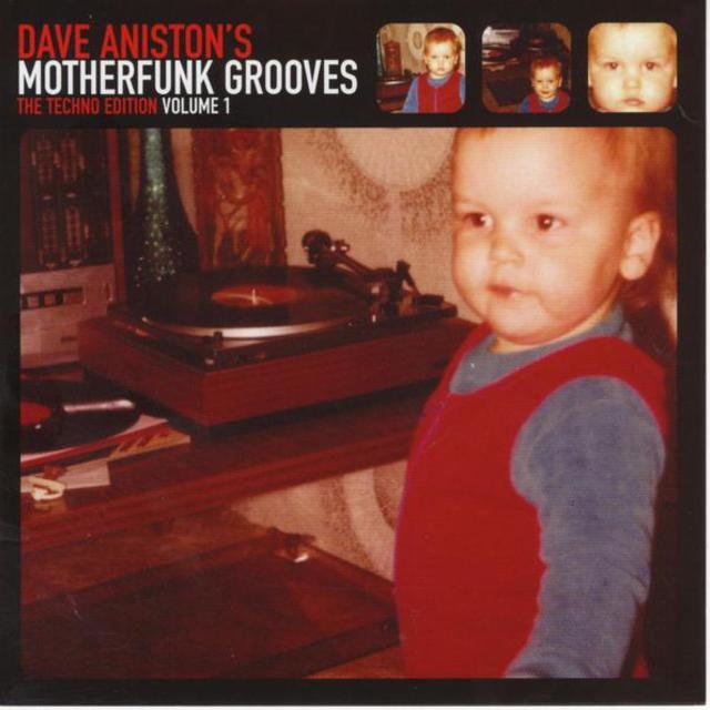 Dave Aniston's Motherfunk Grooves - The Techno Edition Vol. 1