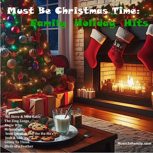 Must Be Christmas Time: Family Holiday Hits