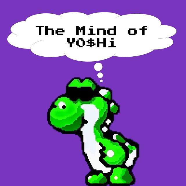 The Mind of Y0$hi