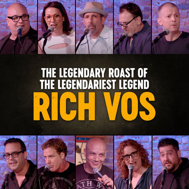 The Legendary Roast of The Legendariest Legend Rich Vos