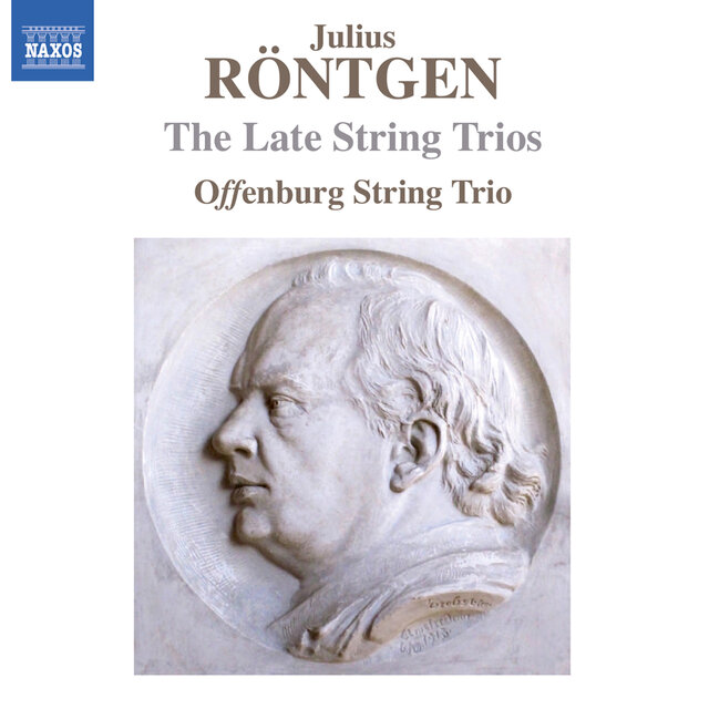Röntgen: The Late String Trio