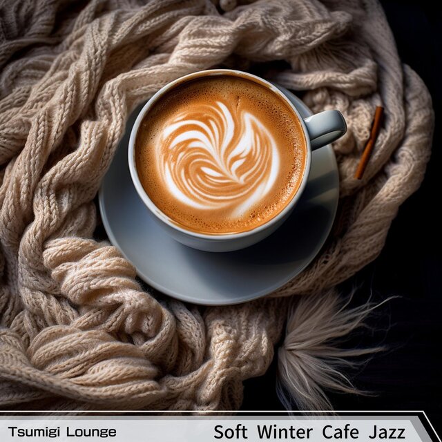 Soft Winter Cafe Jazz