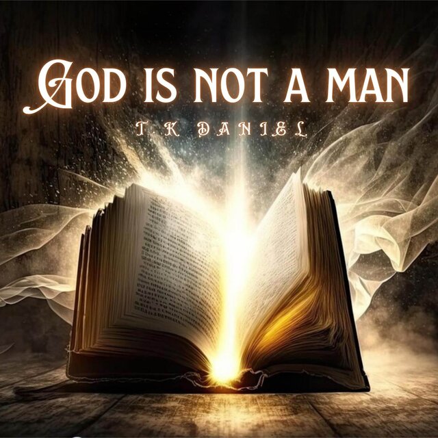 God Is Not A Man