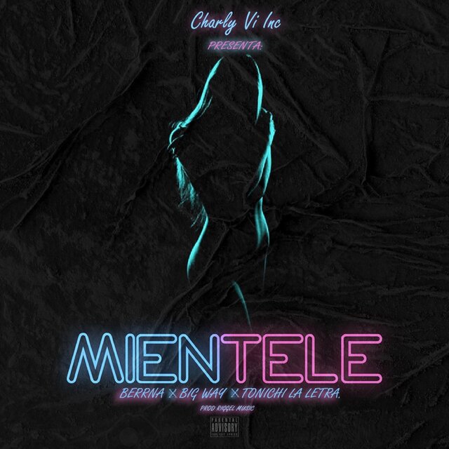 Mientele (feat. Berrna Music & Tonichi La Letra)