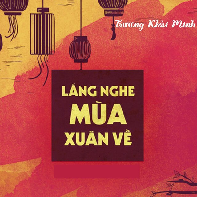 Lắng Nghe Mùa Xuân Về