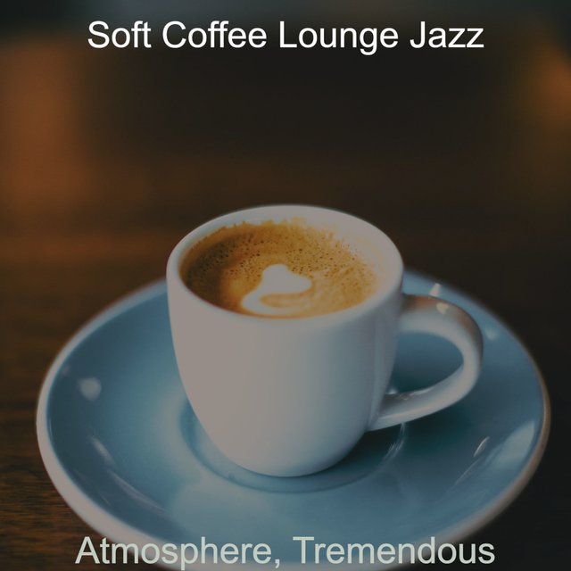 Atmosphere, Tremendous