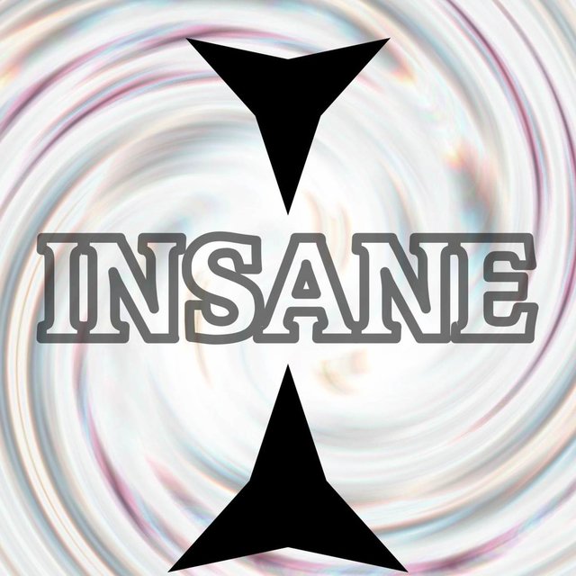 Insane