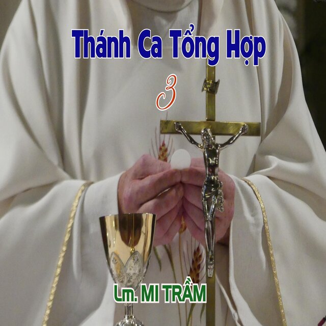 Thánh Ca Tổng Hợp 3
