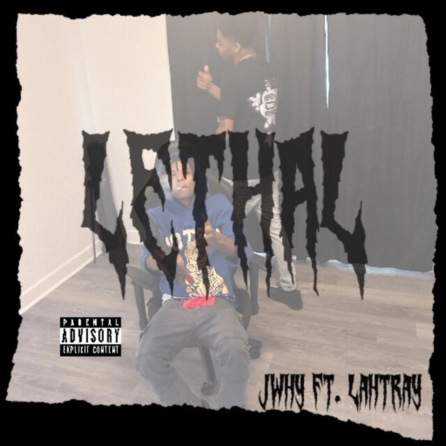 Lethal (feat. Lahtray)
