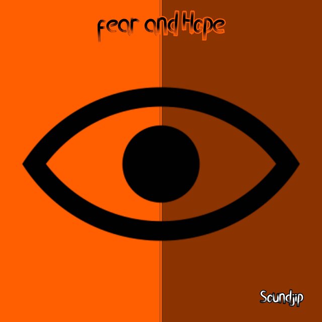 Fear and Hope
