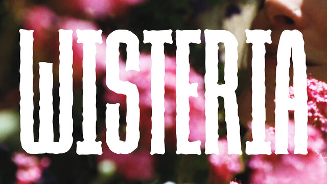 Wisteria (Official Video)