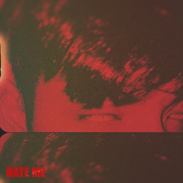 hate me