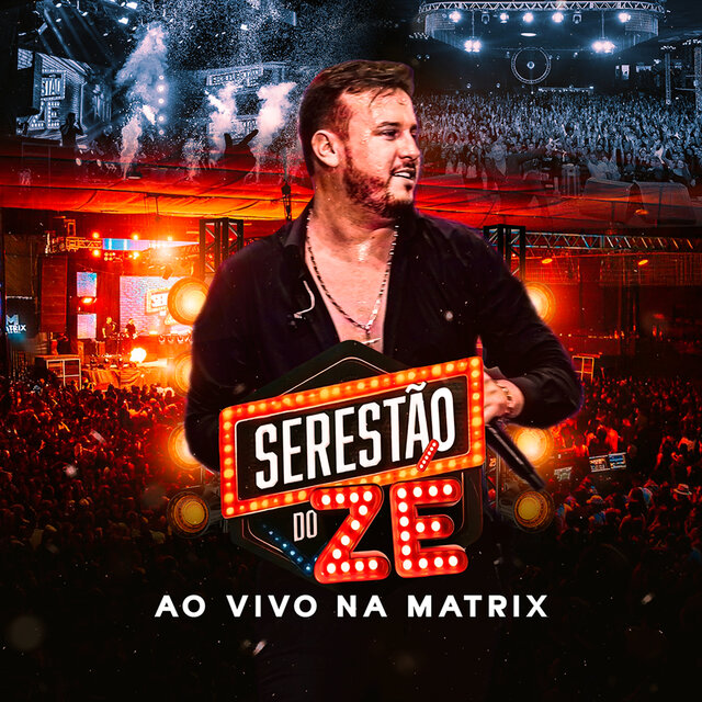 Serestão do Zé - Ao Vivo na Matrix